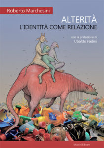 Copertina di "Alterità", Roberto Marchesini (2016).